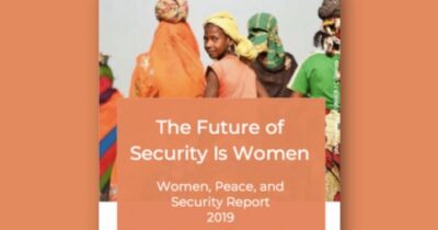 Cover of 2019 Women, Peace and Security Report: The Future of Security Is Women, featuring an image of five women in colorful headscarves